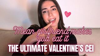 Mean girlfriend makes you eat itÂ : the ultimate Valentineâ€™s CEI - CEI â€“ JOI â€“ HUMILIATION