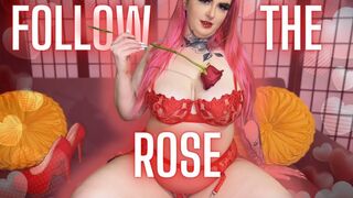 Follow The Rose