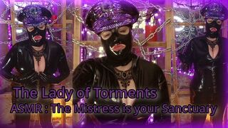 The Lady of Torments - You are Safe in the Dungeon, You are With Your Sanctuary Mistress