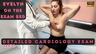 EVELYN'S DETAILED CARDIOLOGY EXAM â€“ PART 1 - BP - STETHOSCOPE - AUSCULTATION - PALPATION *in full HD resolution*