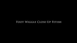 Foot Wiggle Close Up Fetish