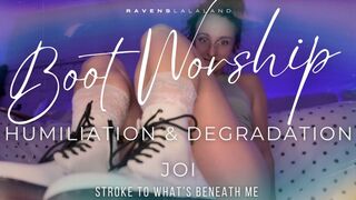 Boot Worship Humiliation & Degradation JOI â€” Stroke to Whatâ€™s Beneath Me