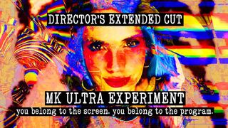 MK ULTRA: Experiment - DIRECTOR'S CUT (C4S Version)