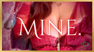 . Mine. .