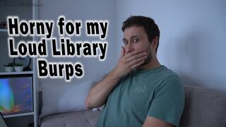 Get Horny For My Loud Library Burps While Trying To Not Get Caught And Keep Quiet - Toms Fetish Store 1080p