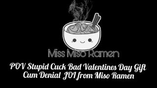 POV Stupid Cuck Bad Valentines Day Gift Cum Denial JOI from Miso Ramen 4K