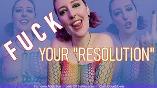 FUCK YOUR RESOLUTION - Failure to Quit Femdom JOI by Miss Faith Rae with Femdom Addiction and Cum Countdown - 4k