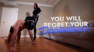 You Will Regret Your Disobedience!!! (4k)