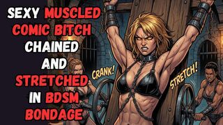 sweaty bitch blonde comic book babe is tied to a rack in the dungeon and stretched by two kinky fetishists in BDSM bondage