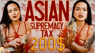 ASIAN SUPREMACY TAX 200$
