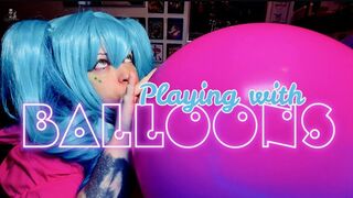 Full balloon playing with Rebeca