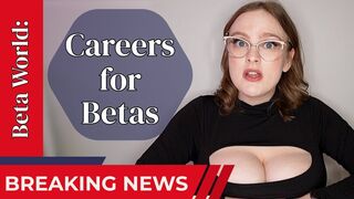 Beta World: Approved Careers For Betas