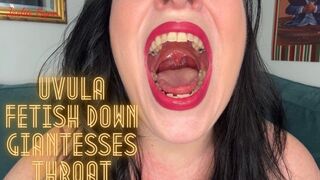 Uvula Fetish Down Giantesses Throat 1080p