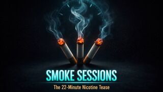 Smoke Sessions: The 22-Minute Nicotine Tease