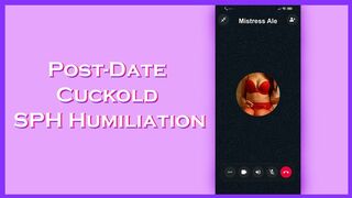 Post-Date Cuckold SPH Humiliation: My Bull Filled Me While You Stayed Caged in Chastity. Cuckold story