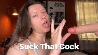 Suck That Cock