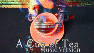 A Cup of Tea - Music Version