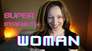 Super Strength Woman