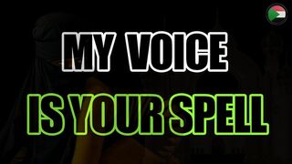 MY VOICE IS YOUR SPELL