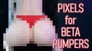 PIXELS FOR BETA PUMPERS - Censored Full Nude Ass Tits Pussy Feet Beta Humiliation Femdom POV by Miss Faith Rae with Goddess Worship and Jerk Off Encouragement - MKV