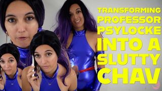 Transforming Professor Psylocke Into A Slutty Chav