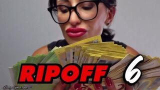 RIPOFF 6 – Erbarmungslose Abzocke