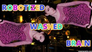 ROBOTIZED WASHED BRAIN