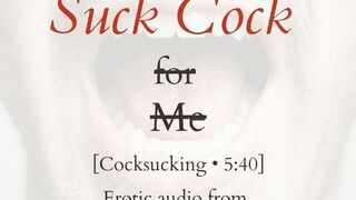 Suck Cock (for Me)