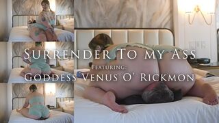 Surrender To My Ass - Featuring Goddess Venus O' Rickmon - SD