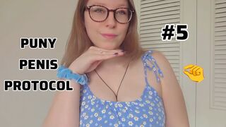 Puny Penis Protocol #5