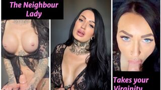 The Neighbour Lady takes your VIRGINITY