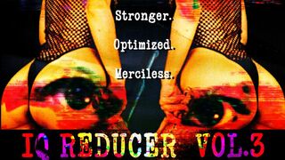 IQ REDUCER VOL. 3