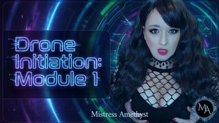 Drone Initiation – Module 1 | Mesmerize Video by Mistress Amethyst
