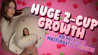 Huge Z-Cup Growth: Air Inflation Masturbation Session