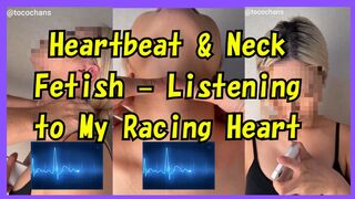 Heartbeat & Neck Fetish – Listening to My Racing Heart