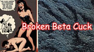 Broken Beta Cuck
