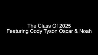 The Class of 2025! Featuring Cody Noah Tyson and Oscar