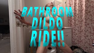 BATHROOM DILDO RIDING
