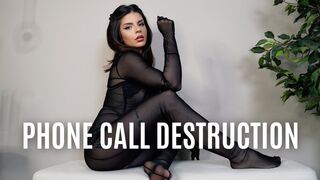 Phone Call Destruction