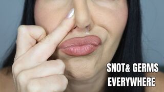 Snot and germs everywhere! - OnlyVanessa