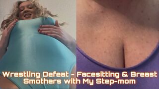 Wrestling Defeat Ends with Facesitting & Breast Smothers from Me & My Step-mom (4K)