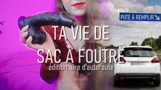 [AUDIO] Ta vie de sac à foutre (édition aire d'autoroute)