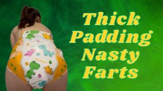 Thick Padding Nasty Farts