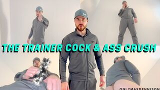 THE TRAINER COCK & ASS CRUSH