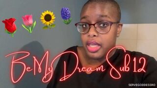 Be My Dream Sub 12 - Royal Ro femdom slave training