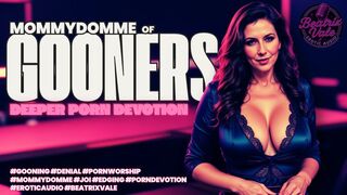 Mommy-Domme of Gooners: Deeper Porn Devotion