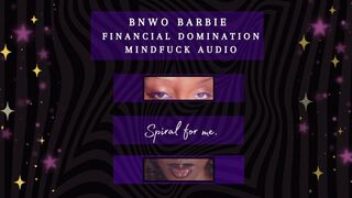 BNWO Barbie Financial Domination Mind Fuck