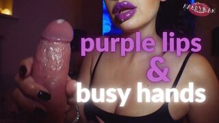 Purple lips & busy hands