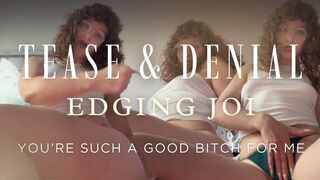 Tease & Denial Edging JOI feat. Thick Thighs — You’re Such A Good Bitch for Me