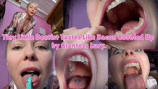 Tiny Little Dentist Tastes Like Bacon Gobbled Up by Giantess Lucy - AVI